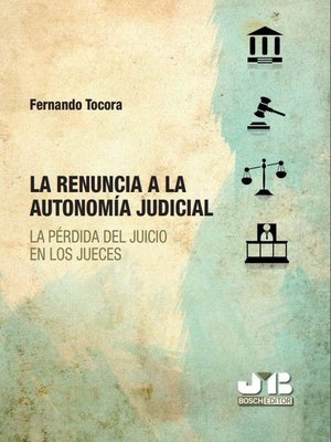cover image of La renuncia a la autonomía judicial
